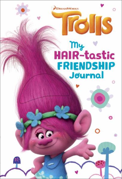 My Hair-tastic Friendship Journal (DreamWorks Trolls)