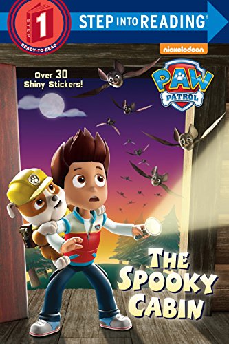 The Spooky Cabin (PAW Patrol, Step Into Reading, Step 1)