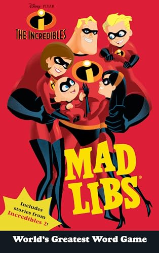 The Incredibles Mad Libs: World's Greatest Word Game