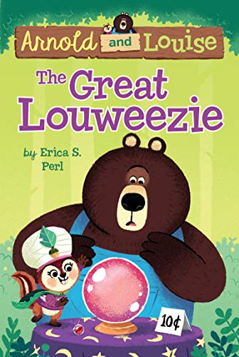 The Great Louweezie (Arnold and Louise, Bk. 1)