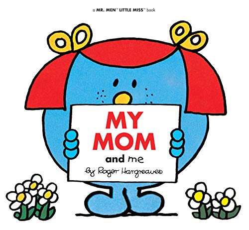 My Mom and Me (Mr. Men and Little Miss)
