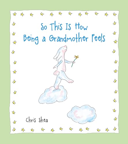 So This Is How Being a Grandmother Feels
