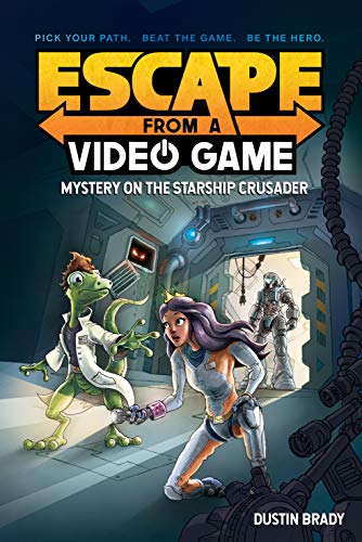 Mystery on the Starship Crusader (Escape From a Video Game, Bk. 2)