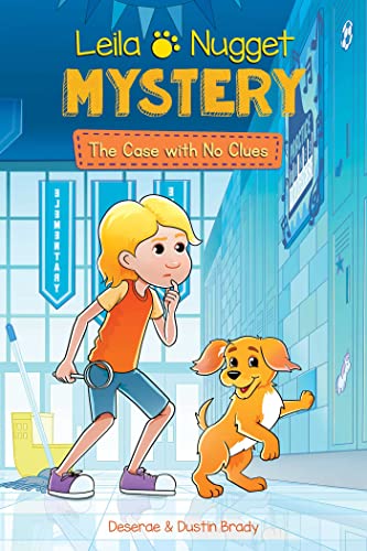 The Case With No Clues (Leila and Nugget Mystery, Bk. 2)
