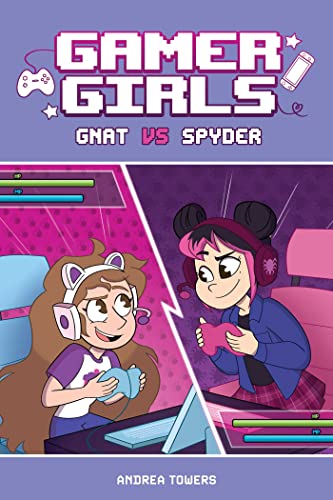 Gnat vs. Spyder (Gamer Girls, Bk. 1)