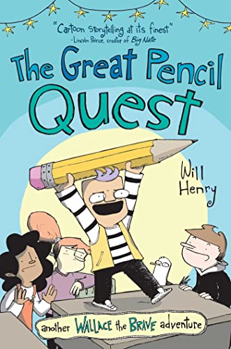 The Great Pencil Quest (Wallace the Brave, Volume 5)