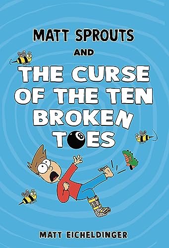 Matt Sprouts and the Curse of the Ten Broken Toes (Bk. 1)