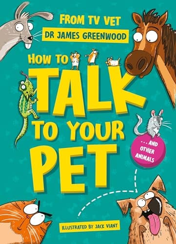 How to Talk to Your Pet and Other Animals