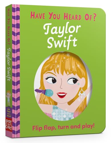 Have You Heard Of? Taylor Swift: Flip Flap, Turn and Play!