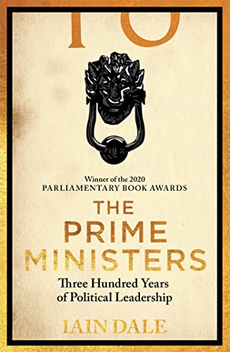 The Prime Ministers: 300 Years of History