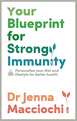 Your Blueprint for Strong Immunity: Personalise Your Diet and Lifestyle for Better Health
