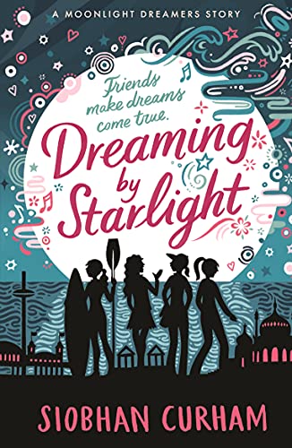 Dreaming by Starlight (Moonlight Dreamers, Bk. 3)