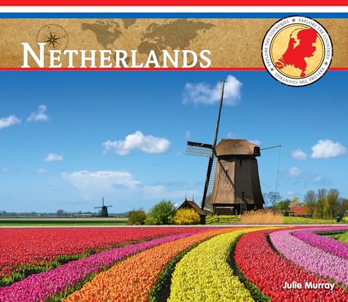 Netherlands (Explore the Countries)