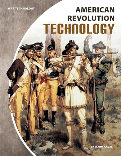 American Revolution Technology (War Technology)