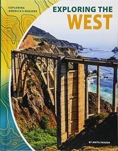 Exploring the West (Exploring America's Regions)