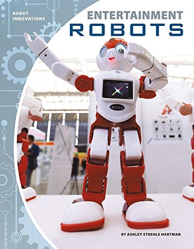 Entertainment Robots (Robot Innovations)