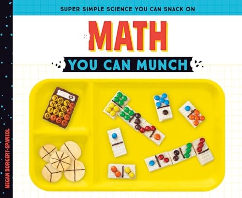 Math You Can Munch (Super Simple Science You Can Snack On)