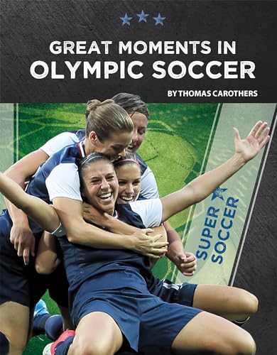 Great Moments in Olympic Soccer (Super Soccer)