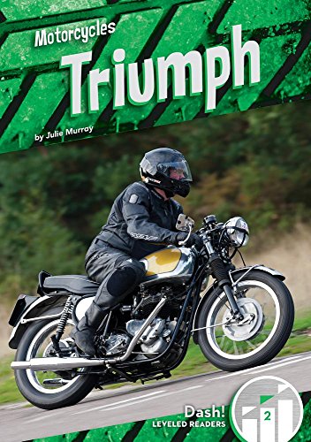 Triumph (Motorcycles, Dash! Leveled Readers, Level 2)