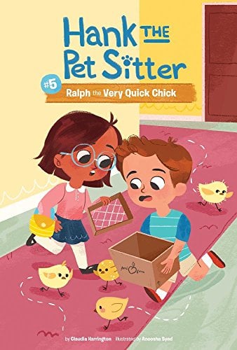 Ralph the Very Quick Chick (Hank the Pet Sitter Set, Bk. 5)