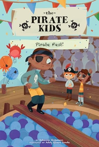 Pirate Fest! (The Pirate Kids)
