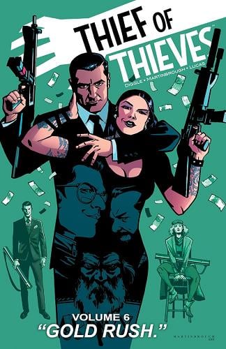 Gold Rush (Thief of Thieves, Volume 6)