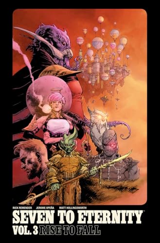 Rise to Fall (Seven to Eternity, Volume 3)