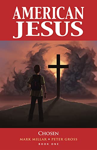 Chosen (American Jesus, Volume 1)