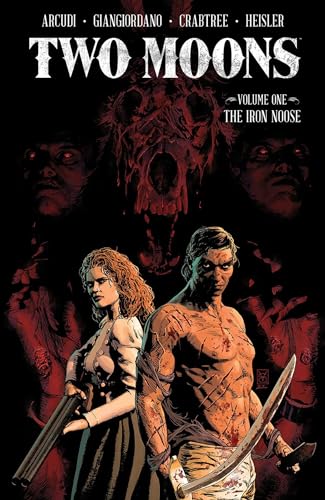 The Iron Noose (Two Moons, Volume 1)