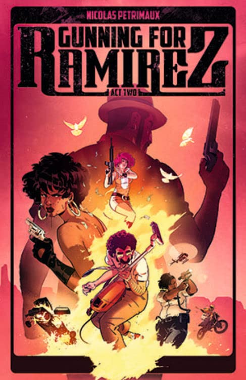 Gunning For Ramirez (Volume 2)