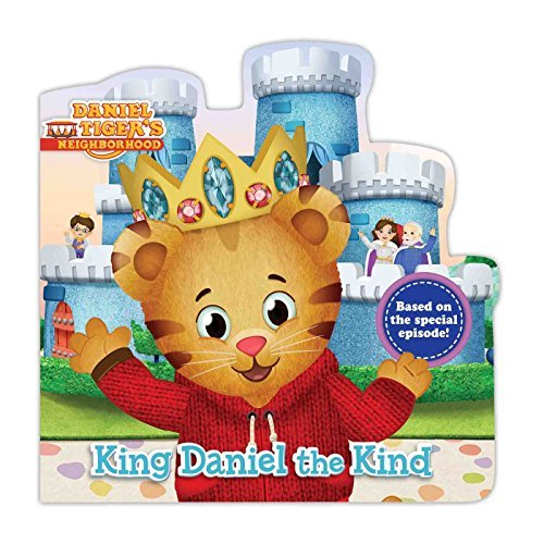 King Daniel the Kind (Daniel Tiger's Neighborhood)