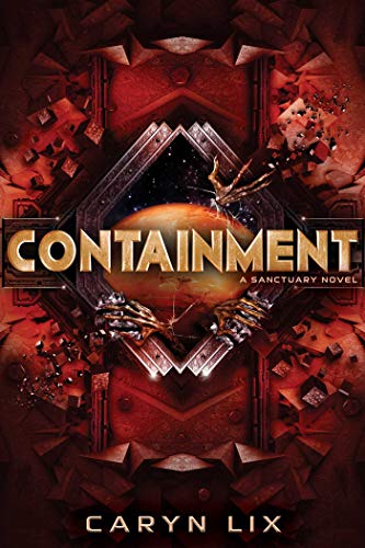 Containment (Sanctuary, Bk. 2)