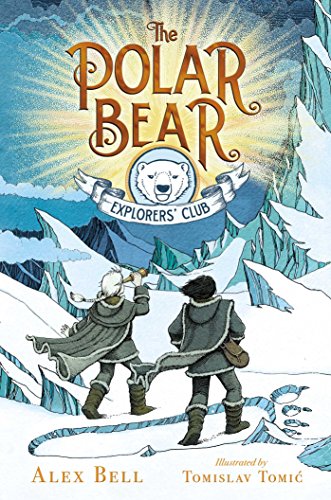 The Polar Bear Explorers' Club (Bk. 1)