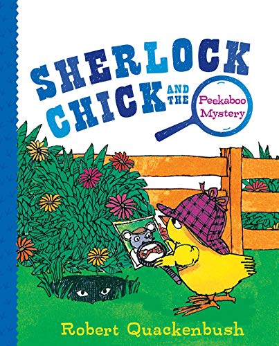 Sherlock Chick and the Peekaboo Mystery (Sherlock Chick)