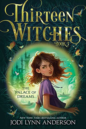 The Palace of Dreams (Thirteen Witches, Bk. 3)