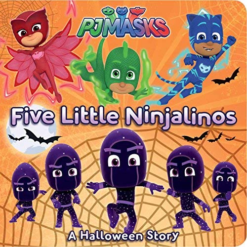 Five Little Ninjalinos: A Halloween Story (PJ Masks)