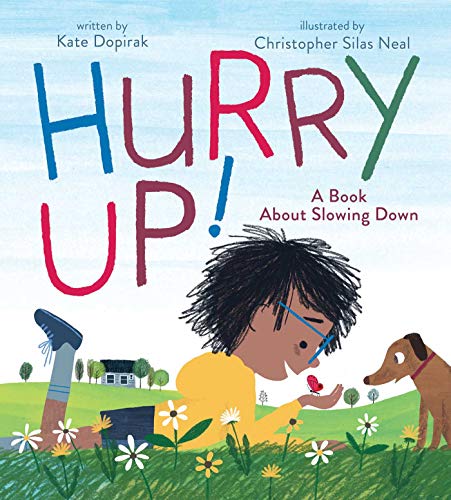 Hurry Up! A Book About Slowing Down