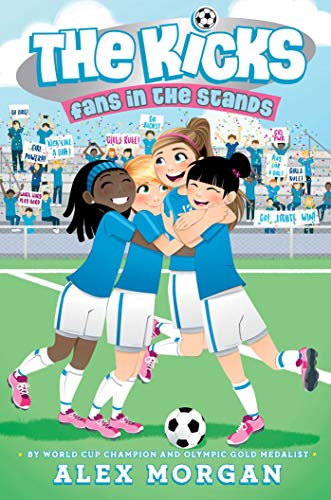 Fans in the Stands (The Kicks, Bk. 12)