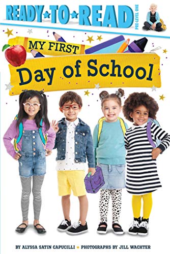 My First Day of School (Ready-To-Read, Pre-Level 1)