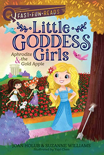 Aphrodite & the Gold Apple (Little Goddess Girls, Bk. 3, QUIX)