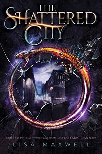 The Shattered City (Last Magician, Bk. 4)