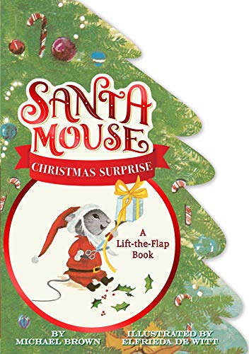Christmas Surprise (A Santa Mouse Book)