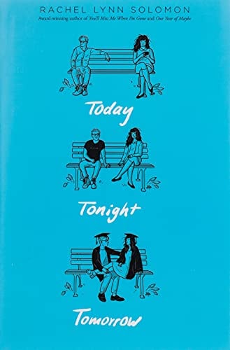 Today, Tonight, Tomorrow