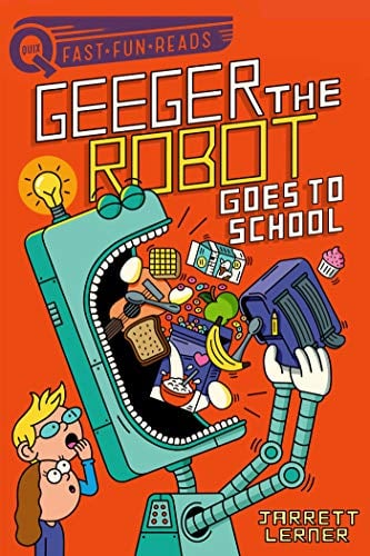 Geeger the Robot Goes to School (QUIX)