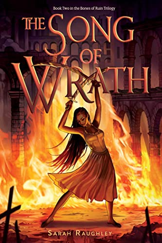 The Song of Wrath (Bones of Ruin, Bk. 2)