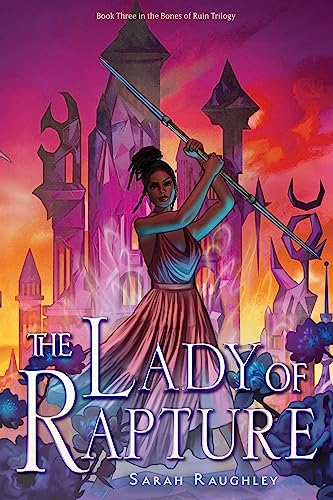 The Lady of Rapture (Bones of Ruin Trilogy, Bk. 3)