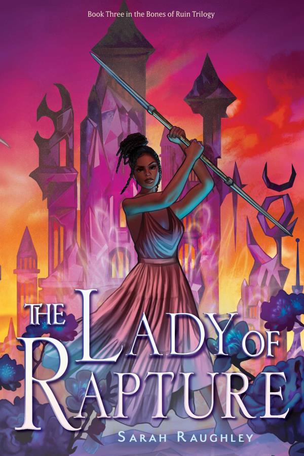 The Lady of Rapture (Bones of Ruin Trilogy, Bk. 3)