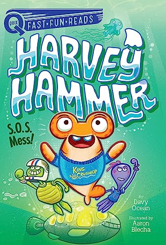 S.O.S. Mess! (Harvey Hammer, Bk. 3, QUIX)