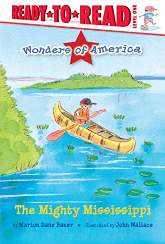 The Mighty Mississippi (Wonders of America, Ready-To-Read, Level 1)