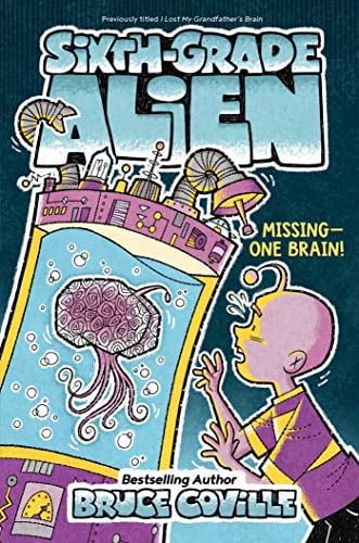 Missing- One Brain! (Sixth-Grade Alien, Bk. 3)